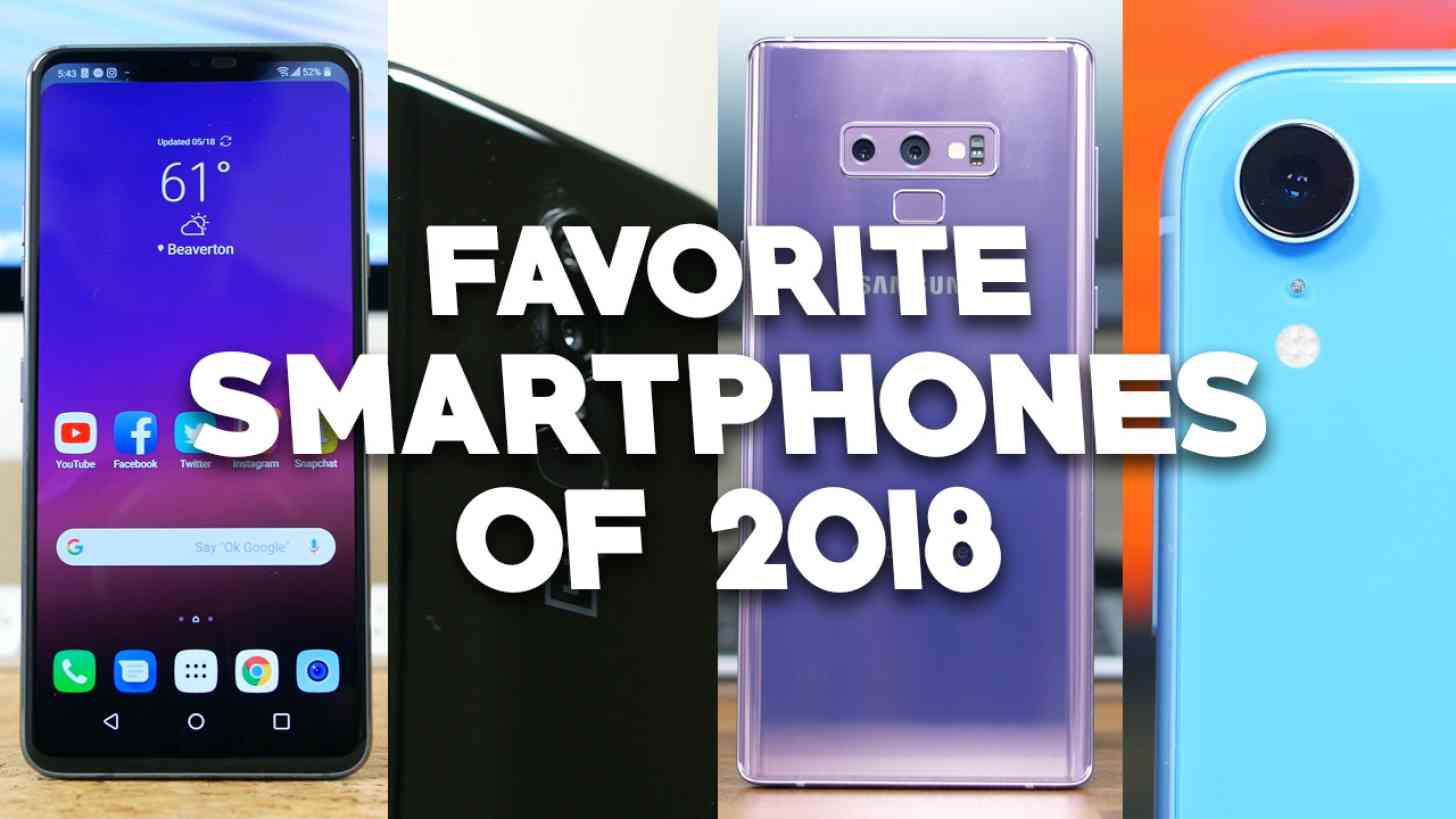 Our Favorite Smartphones of 2018! - PhoneDog